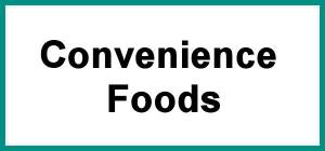 CONVENIENCE FOODS
