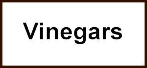 VINEGARS